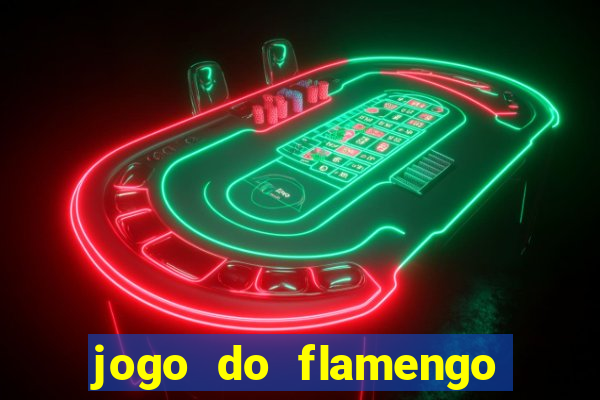 jogo do flamengo rede canais